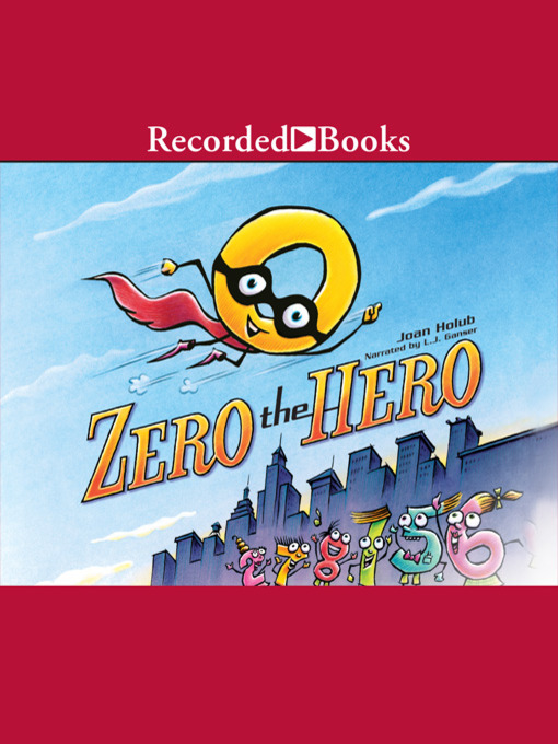Title details for Zero the Hero by Joan Holub - Wait list